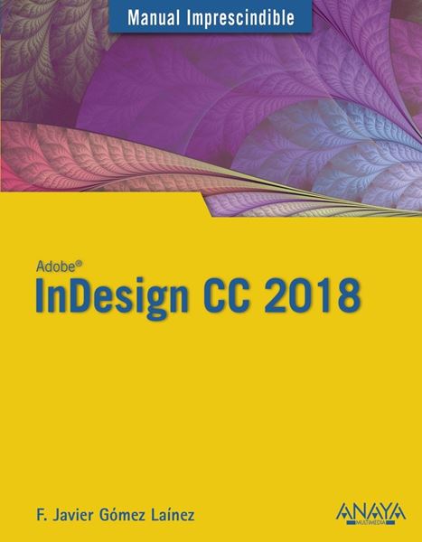 InDesign CC 2018 "Manual imprescindible"