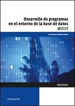 Desarrollo de programas en el entorno de la base de datos UF2177