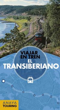 El Transiberiano "Viajar en tren"