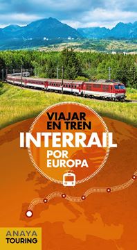 Interrail por Europa "Viajar en tren"