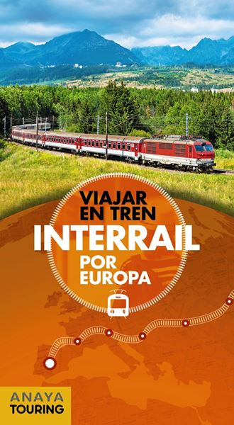 Interrail por Europa "Viajar en tren"