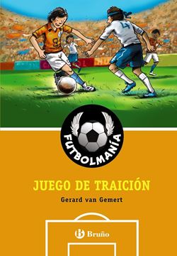 Futbolmanía 3 "Juego de traición"