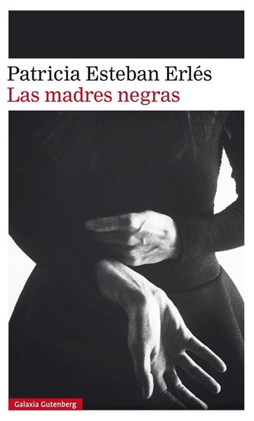 Las madres negras "IV Premio Dos Passos a la Primera Novela"