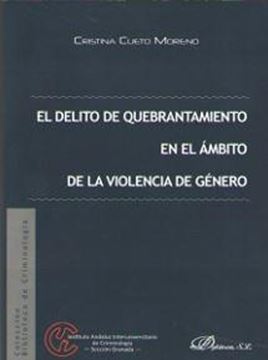 Delito de quebrantamiento en el ámbito de la violencia de género, El, 2018