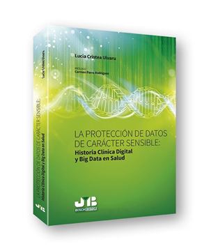 Protección de datos de carácter sensible, La "Historia Clinica Digital y Big Data en Salud"