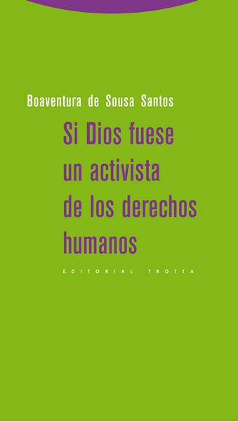 Si Dios Fuese un Activista de los Derechos Humanos