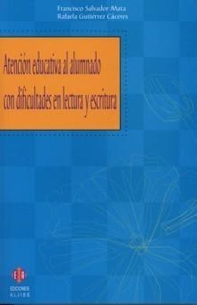 Atención Educativa al Alumnado con Dificultades en Lectura y Escritura