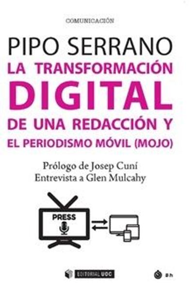 Transformación Digital de una Redacción y el Periodismo Móvil (Mojo)