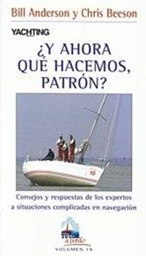 ¿Y Ahora que Hacemos, Patrón? "Consejos y Respuestas de los Expertos en Situaciones Complicadas"