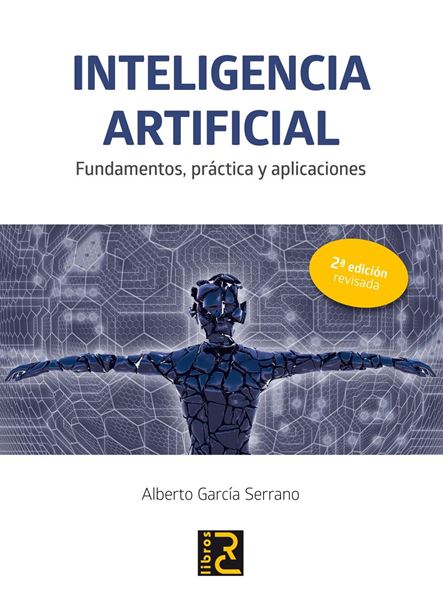 Inteligencia artificial "Fundamentos, práctica y aplicaciones "