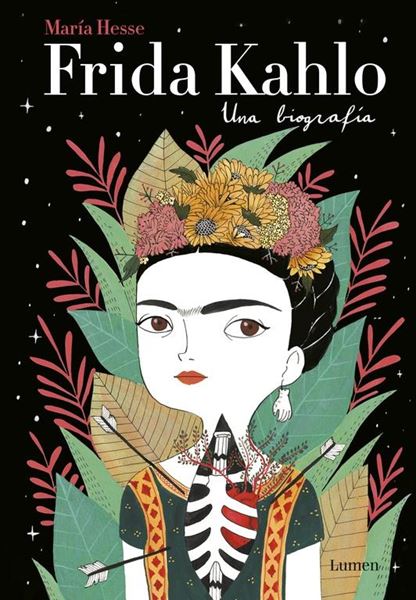 Frida Kahlo. Una biografía