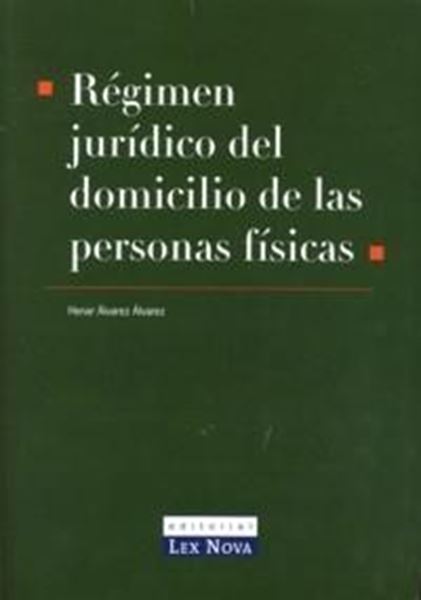 Régimen Jurídico del Domicilio de las Personas Físicas