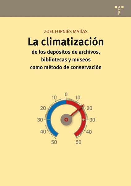 La climatización de los depósitos de archivos, bibliotecas y museos como métodos