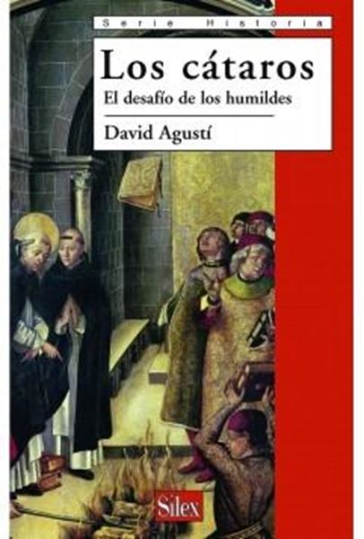 Cátaros, Los "El desafío de los humildes"