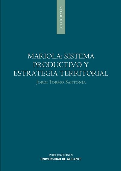 Mariola: Sistema productivo y estrategia territorial