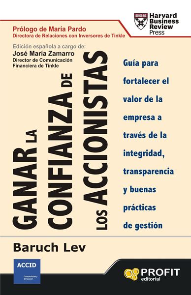 Ganar la confianza de los accionistas "Guía para fortalecer el valor de la empresa a través de integrid"