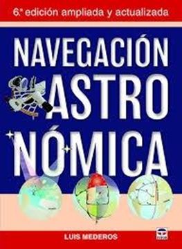 Navegación astronómica, 6ª Ed. 2016 "6ª Edición ampliada y actualizada"