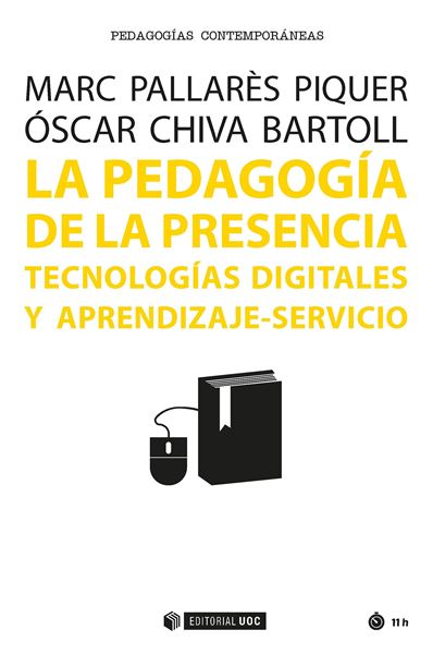 Pedagogía de la Presencia, La "Tecnologías Digitales y Aprendizaje-Servicio"