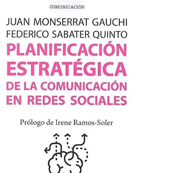 Planificación estratégica de la comunicación en redes sociales