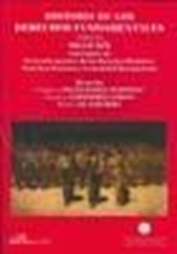 Historia de los Derechos Fundamentales. Tomo III. Siglo XIX Volumen III "El Derecho Positivo de los Derechos Humanos. Derechos Humanos y Comunidad Internacional"