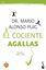 El cociente agallas "Sé valiente, cambia tu vida"