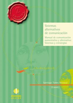 Sistemas Alternativos de Comunicacion "Manual de Comunicacion Alternativa"