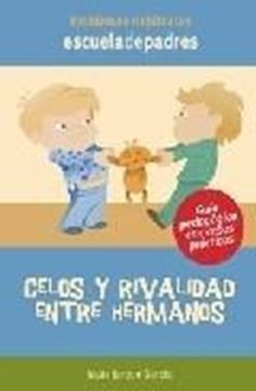 Celos y Rivalidad Entre Hermanos. Escuela de Padres "Niños de 2 a 10 Años"