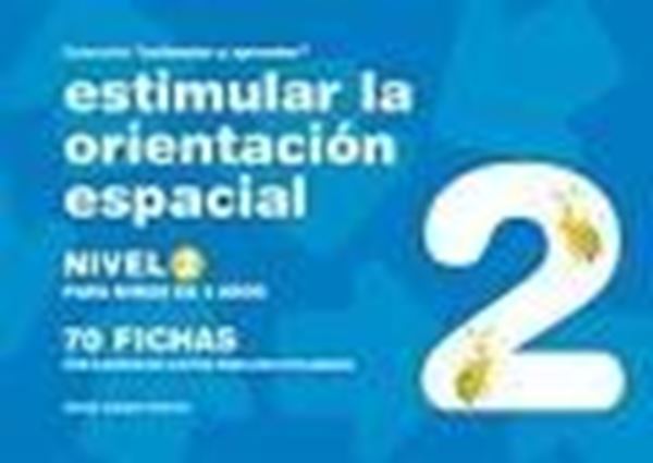 Estimular la Orientación Espacial, Nivel 2, para Niños de 5 Años "70 Fichas"