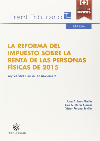 Reforma del impuesto sobre la renta de las personas físicas de 2015, La. "Ley 26/2014 de 27 de noviembre"