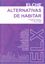 Elche: alternativas de habitar