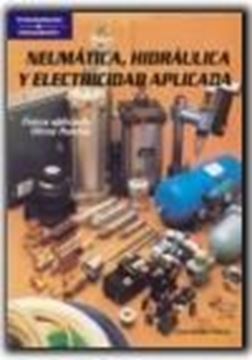 Neumática, Hidráulica y Electricidad Aplicada