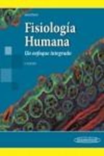Fisiología Humana "Un enfoque integrado"