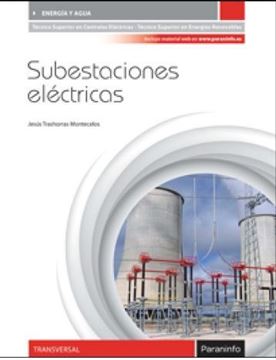 Subestaciones electricas "Técnico superior en centrales eléctricas. Técnico superior en energías r"