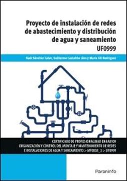 Proyecto de instalación de redes de abastecimiento y distribución de agua y saneamiento UF0999