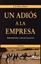 Un adios a la empresa