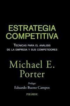 Estrategia Competitiva "Técnicas para el Análisis de la Empresa y sus Competidores"