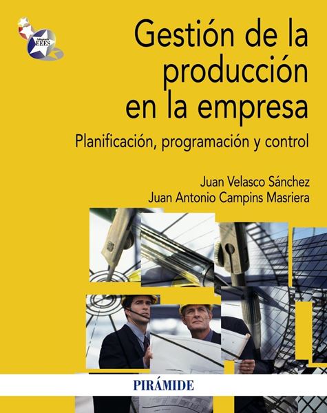 Gestión de la Producción en la Empresa "Planificación, Programación y Control"