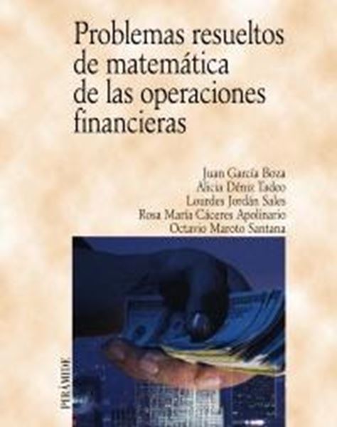 Problemas Resueltos de Matemáticas de las Operaciones Financieras