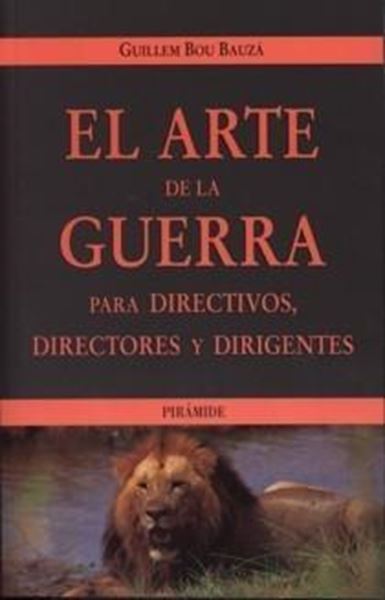 Arte de la guerra, para directivos, directores y dirigentes