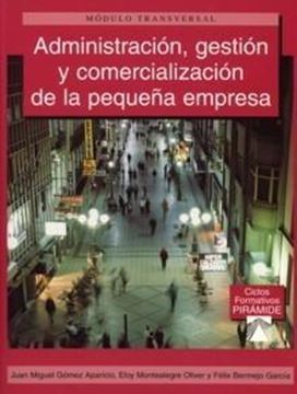 Administración, gestión y comercialización de la pequeña empresa "Módulo transversal"