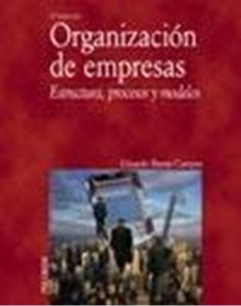 Organización de Empresas "Estructura, Procesos y Modelos"