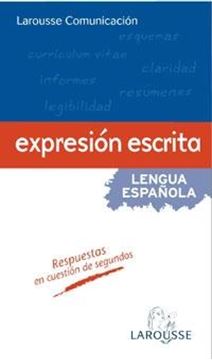 Larousse Comunicación. Expresión Escrita