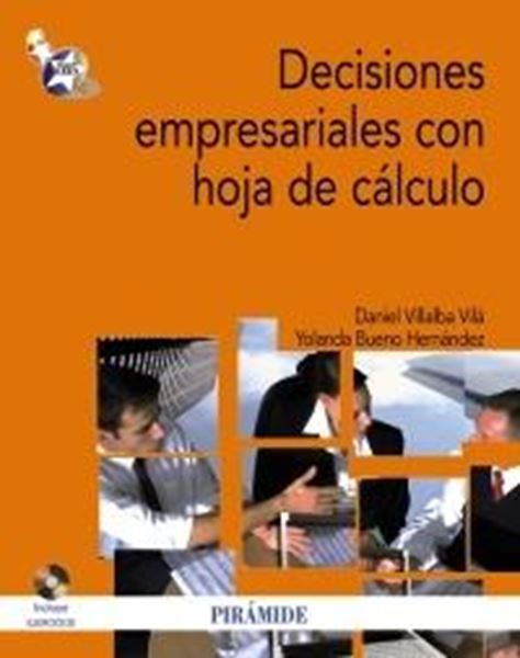 Decisiones Empresariales con Hoja de Cálculo