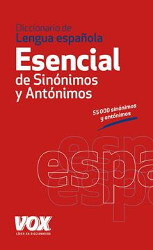 Diccionario Esencial de Sinónimos y Antónimos