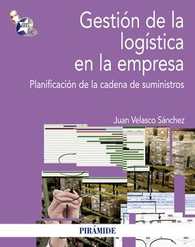 Gestión de la Logística en la Empresa "Planificación de la Cadena de Suministros"