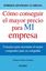 Cómo Conseguir el Mayor Precio para mi Empresa