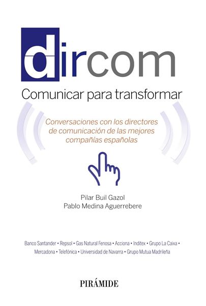 Dircom "Conversaciones con los directores de comunicación de las mejores compañí"