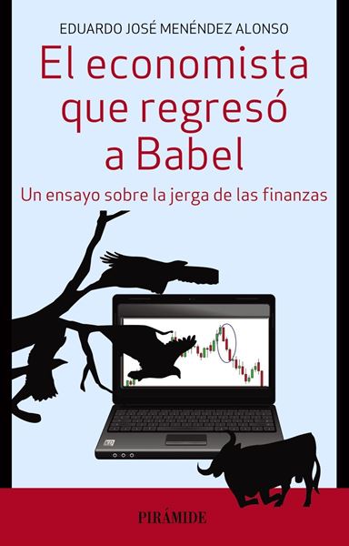 Economista que regresó a Babel, El "Un ensayo sobre la jerga de las finanzas"