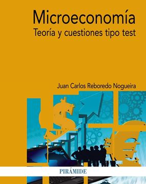 Microeconomía "Teoría y cuestiones tipo test"