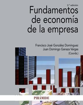 Fundamentos de economía de la empresa 2ª ed. 2017